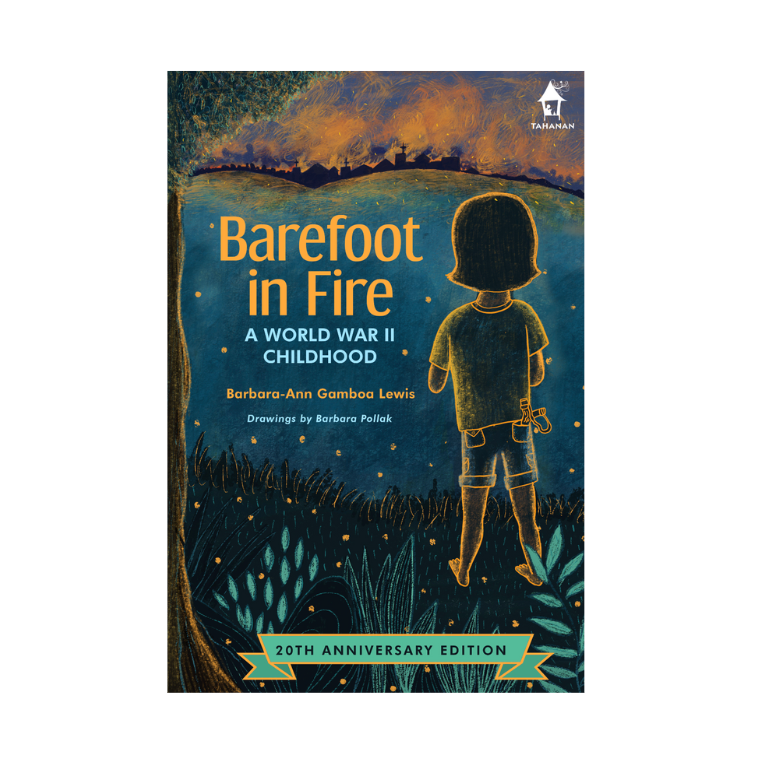 BAREFOOT IN FIRE: A World War II Childhood [20th Year Edition]