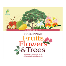 Load image into Gallery viewer, A First Look at Philippine FRUITS, FLOWERS, &amp; TREES (Board Book Edition)
