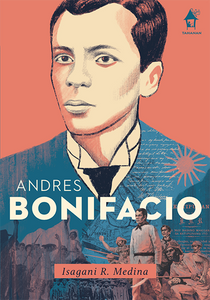 ANDRES BONIFACIO, The Great Lives Series