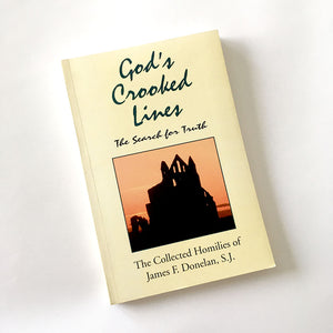 GOD'S CROOKED LINES: The Search for Truth (Softcover Edition)