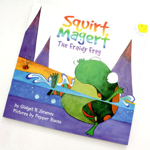 SQUIRT MAGERT: The Fraidy Frog