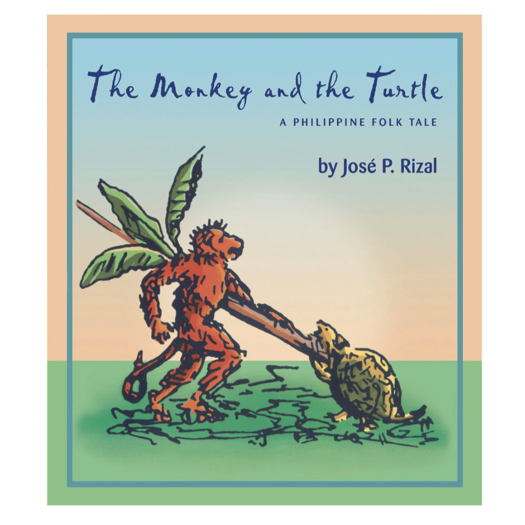 THE MONKEY AND THE TURTLE: A Philippine Folk Tale