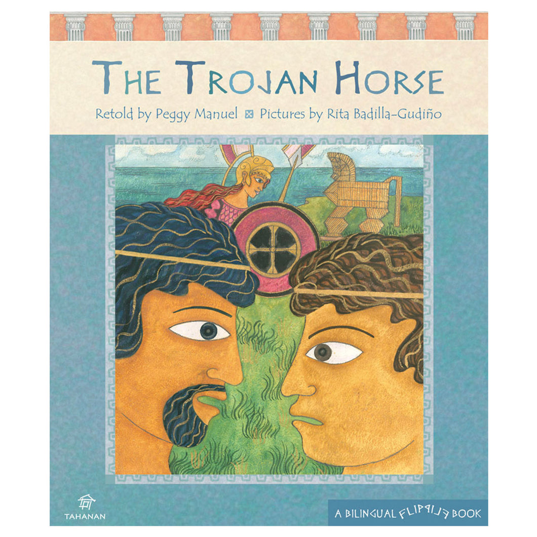 THE TROJAN HORSE (Ang Kabayo ng Troya): A Bilingual Flip Book